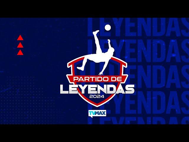 PARTIDO DE LEYENDAS 2024 | #FULLTVMAX | #ENVIVO