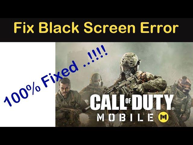 Call of Duty Mobile Black Screen Problem | Black Screen Error in COD Mobile Solved