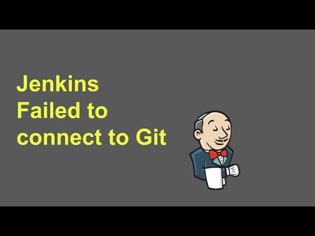 Jenkins How to solve Failed to connect to repository