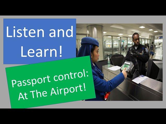 English conversation at the airport - Passport control!