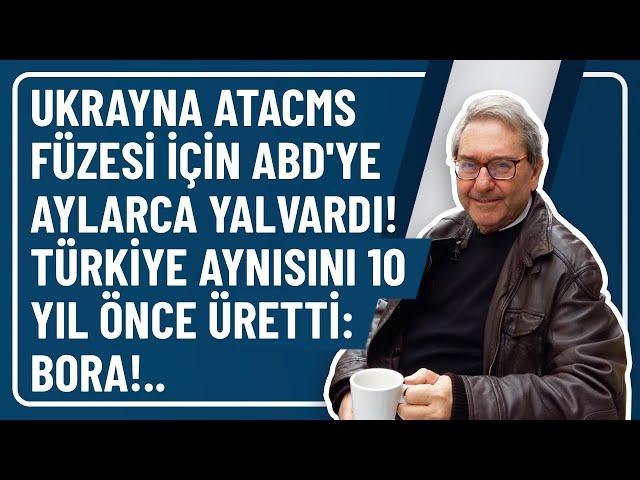 UKRAYNA ATACMS FÜZESİ İÇİN ABD'YE AYLARCA YALVARDI! TÜRKİYE AYNISINI 10 YIL ÖNCE ÜRETTİ: BORA!..