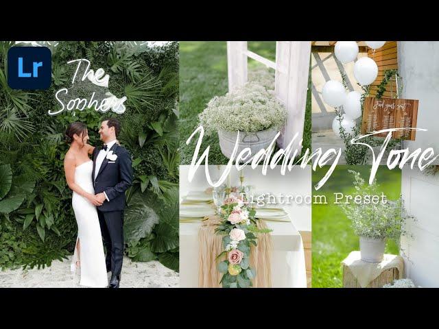 Wedding Tone | lightroom preset tutorial free dng xmp