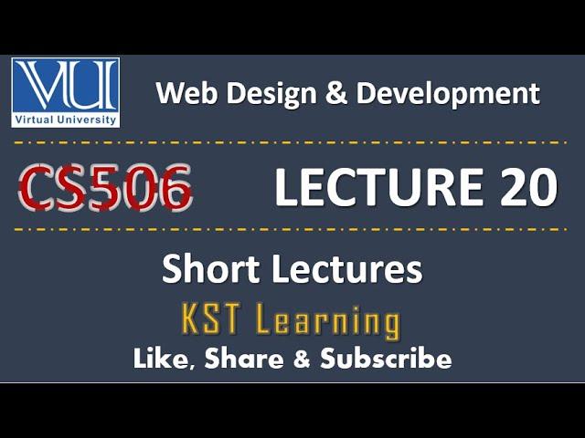 CS506 Short Lecture 20 Urdu/Hindi | Web Design Short Lectures | CS506 Short Notes