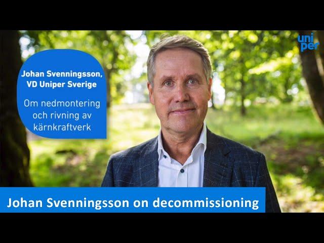 Johan Svenningsson on decommissioning of nuclear power