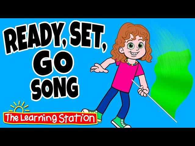 Ready, Set, Go Song  Races  On Your Mark, Get Set  Kids Songs by The Learning Station