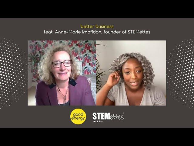 Better Business: Anne-Marie Imafidon, Founder, STEMettes