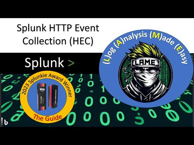 How to Configure Splunk to Ingest HTTP Event Collection (HEC)