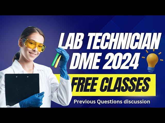 LAB TECHNICIAN | KERALA PSC DME 2024 | PREVIOUS QUESTIONS DISCUSSION |