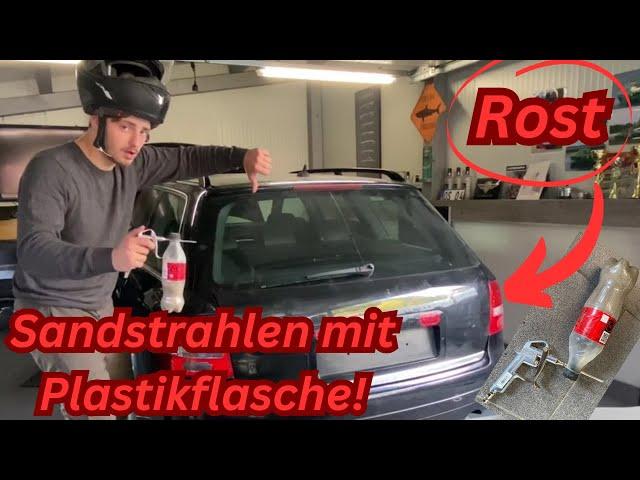 DIY Rost selber Sandstrahlen für 10€ | A6 4B 4,2 V8 Rost entfernen | Rust delete | Car Louis