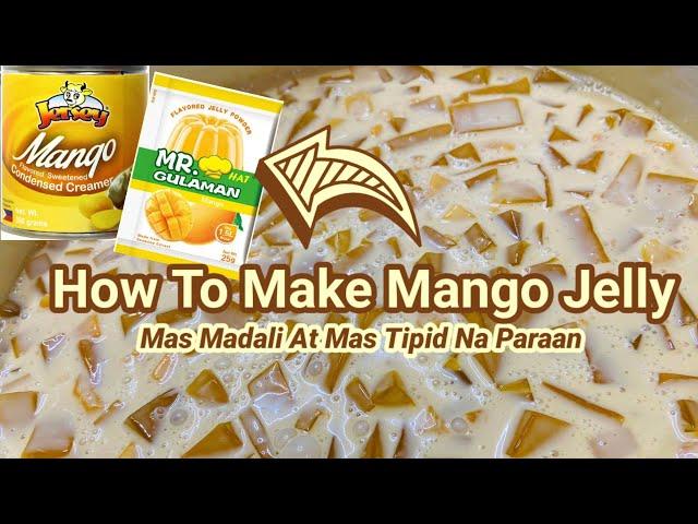 How To Make Mango Jelly | Tipid and Easy Steps by Mommy O