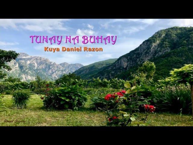 Tunay Na Buhay - Kuya Daniel Razon