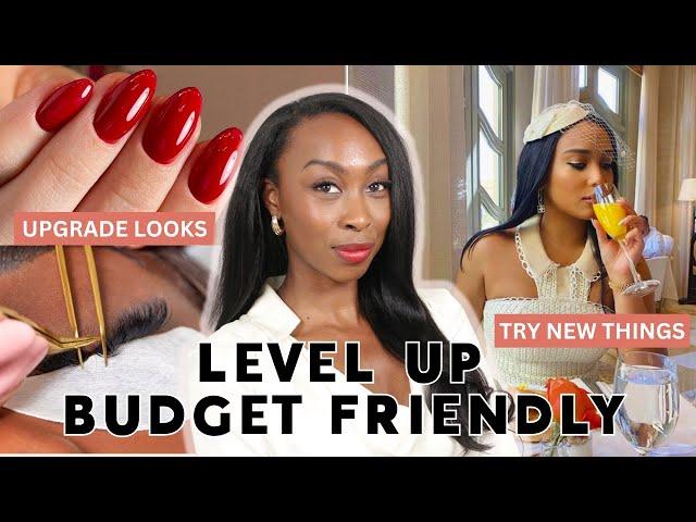 Level Up On A Budget | Upgrade Your Life In 2024  