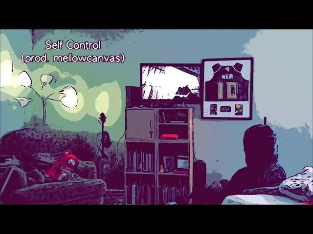 sontookhertime - Self Control (prod. mellowcanvas)