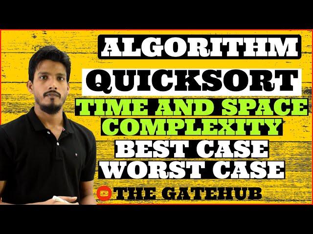 Quicksort Time and Space Complexity | Quicksort Analysis | Best Case | Worst Case | GATECSE | DAA