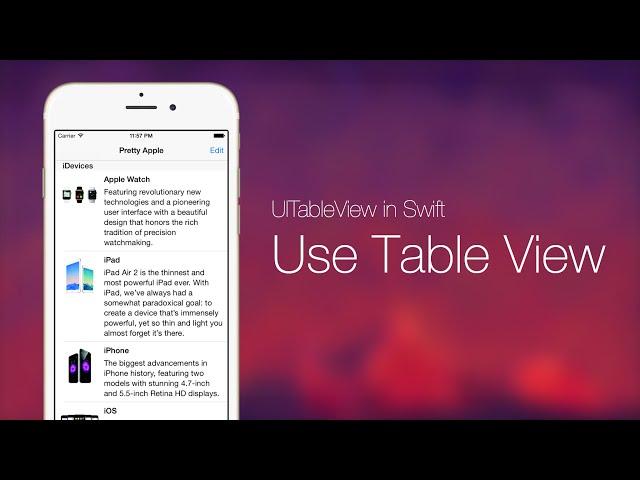 UITableView with Swift Series Pt 1: Use Table View