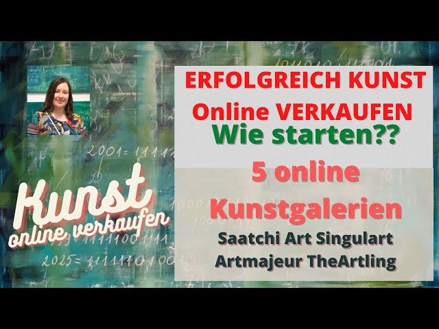 ERFOLGREICH KUNST VERKAUFEN 5 Online KUNSTGALERIEN SaatchiArt SINGULART ARTLING Artmajeur ARTGALLERY