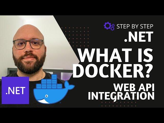 .NET 8.: What is Docker? Integrating Docker with a .NET Web API - A Step-by-Step Guide