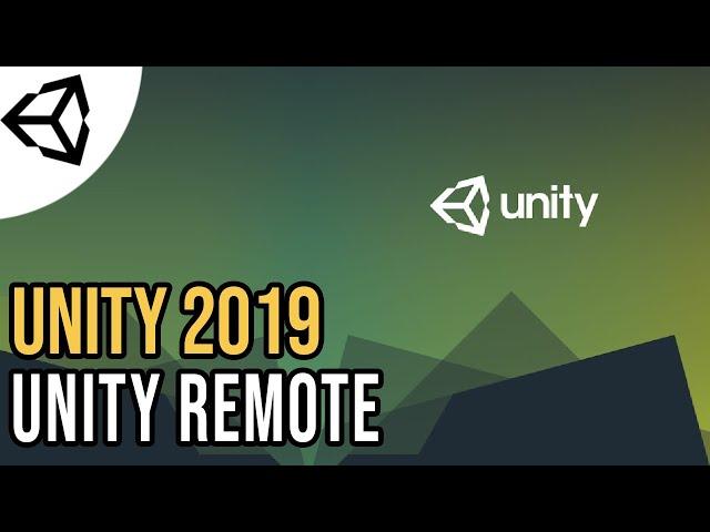 Connect your Android to Unity - Unity Remote [Tutorial][C#] - Unity tutorial 2019