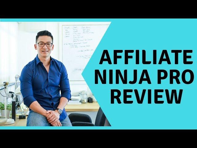 Affiliate Ninja Pro Review - Should You Stay Away?!