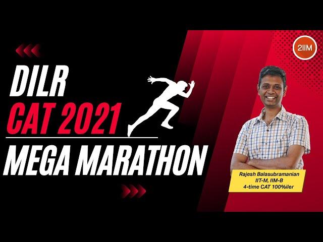 DILR CAT 2021 Mega Marathon | All CAT 2021 DILR Solutions | CAT 2022 Prep | 2IIM CAT Preparation