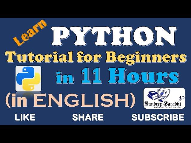 PYTHON TUTORIAL FOR BEGINNERS IN 11 HOURS (in ENGLISH) || BASIC PYTHON PROGRAMMING || DATA SCIENCE