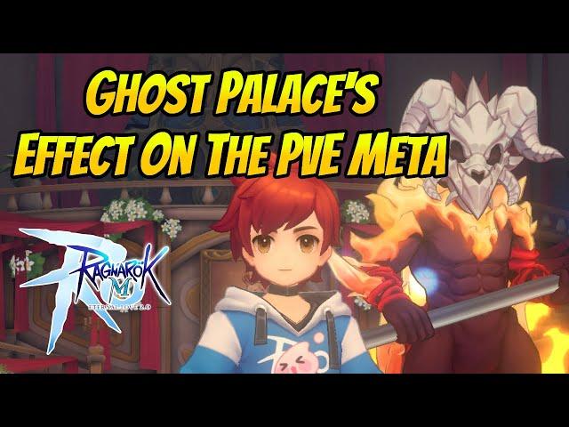 Ghost Palace's Effect On the PvE Meta - A Tough New Instance! Guide To Prepare  | Ragnarok Mobile