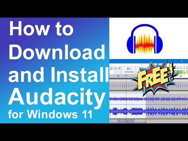 How to download and install audacity for windows 11 free