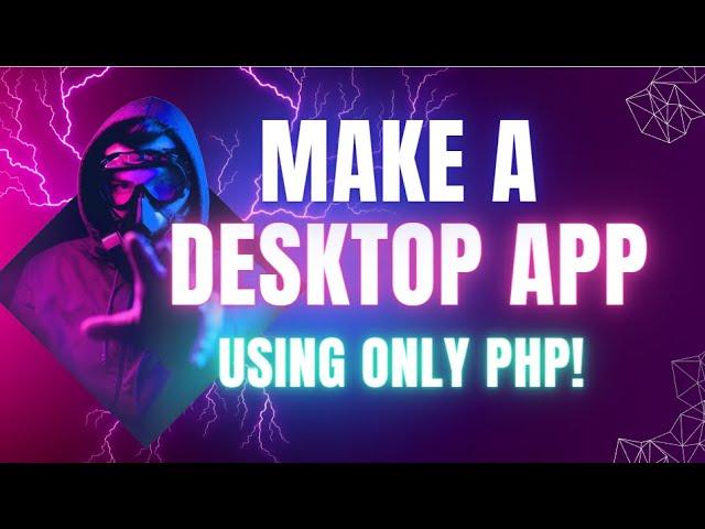 Create a Desktop App Using only PHP! - NativePHP + Laravel + Livewire