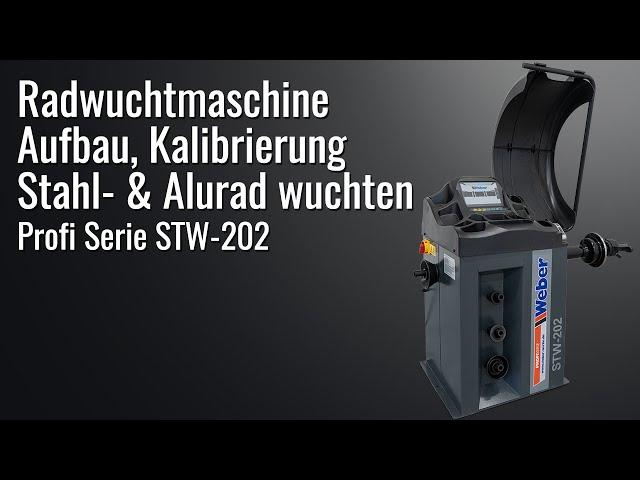 Weber Radwuchtmaschine STW-202 - Aufbau, Kalibrierung, Stahl- & Alurad wuchten