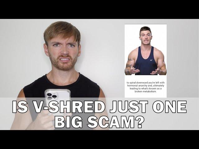 Is V-Shred Just One Big Scam?