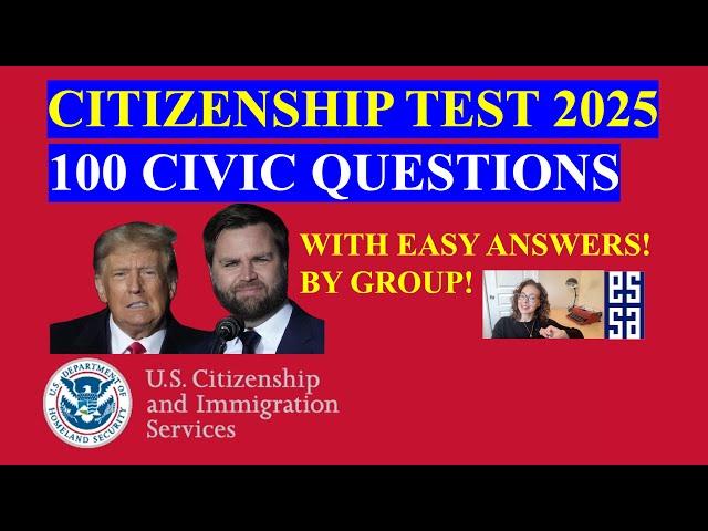 NEW U S  Citizenship Test 2025, USCIS 100 Civics Test Questions and Answers! By Group