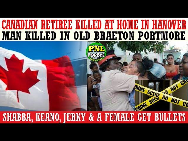 Canadian Returning Resident KlLLED At Home In Hanover + Man KlLLED In Portmore + 4 Get Bullets