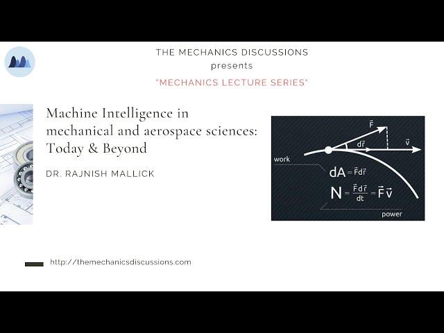 Lec 05: Machine intelligence in mechanical and aerospace sciences: Today & beyond