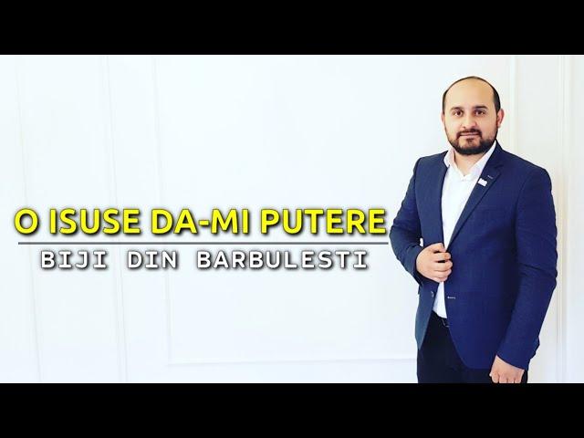 Biji din Barbulesti - O ISUSE DA-MI PUTERE (Official Video 2019)