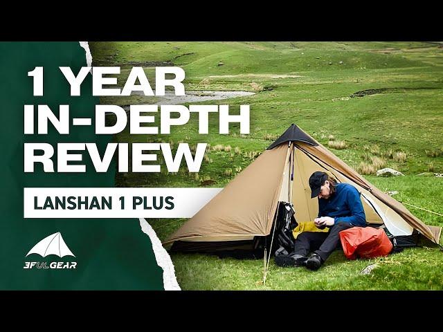 3F UL GEAR LANSHAN 1 PLUS Ultralight Tent | 1+ Year Review | In-depth Assessment & Pitching Tutorial