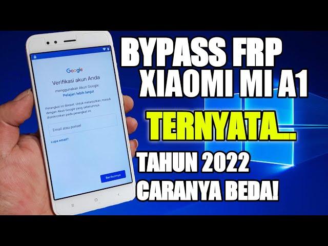 CARA BYPASS FRP XIAOMI MI A1 TERBARU TAHUN 2022‼️ TIDAK BISA VIA YOUTUBE DI JAMIN PASTI DONE!