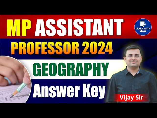 MP Assistant Professor 2024 Geography Answer Key with Explanation