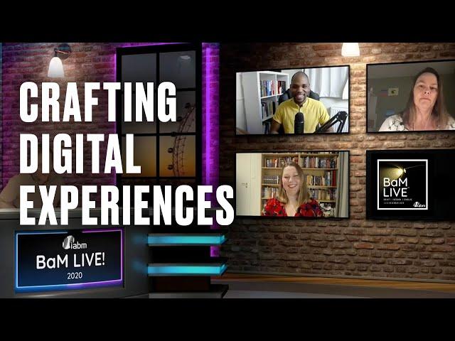 BaM Live Panel - Crafting Digital Experiences - Laith Wallace | Virtual Event