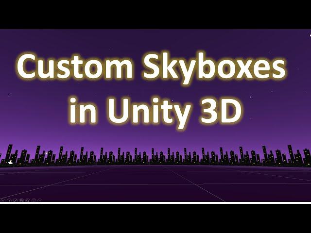 Custom Skyboxes in Unity3D