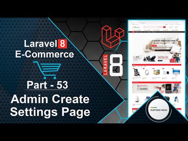Laravel 8 E-Commerce - Admin Create Settings Page