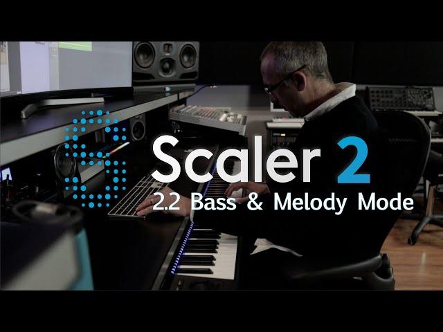 Scaler 2.2 Bass Mode | Melody Mode | Swing | Navigation | Grouping