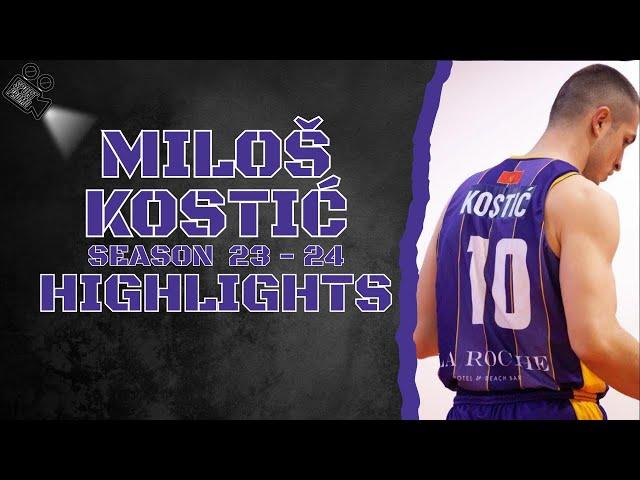 Miloš Kostić #4 || KK Milenijum || Season 23 - 24 || Highlights