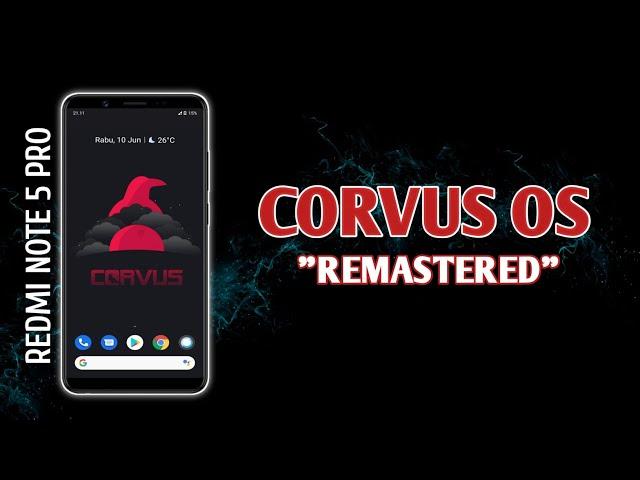 UPDATE CORVUS 5.5 Remastered ROM No 1 Gaming REDMI NOTE 5 PRO