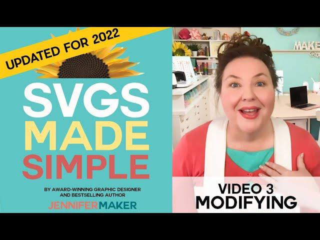 How to Customize SVG Cut Files in Cricut Design Space - Updated for 2022! (SVGs Made Simple #3)