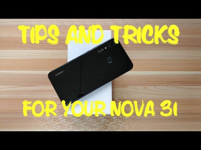 Tips and Tricks   Huawei Nova 3i