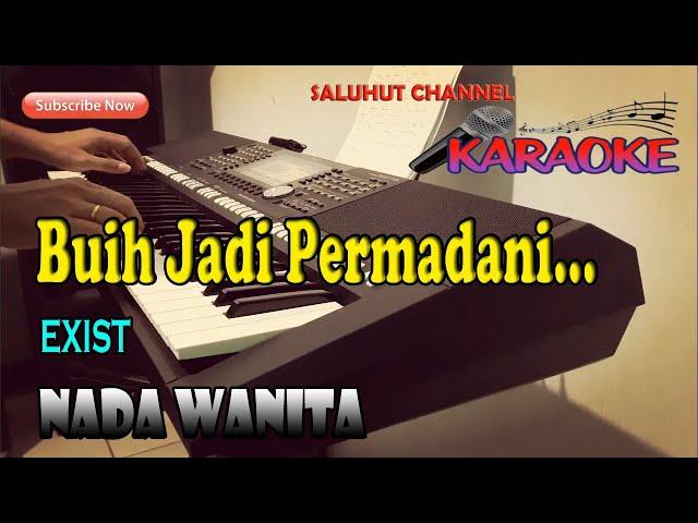 BUIH JADI PERMADANI ll KARAOKE MALAYSIA ll EXSIST ll NADA WANITA BES=DO