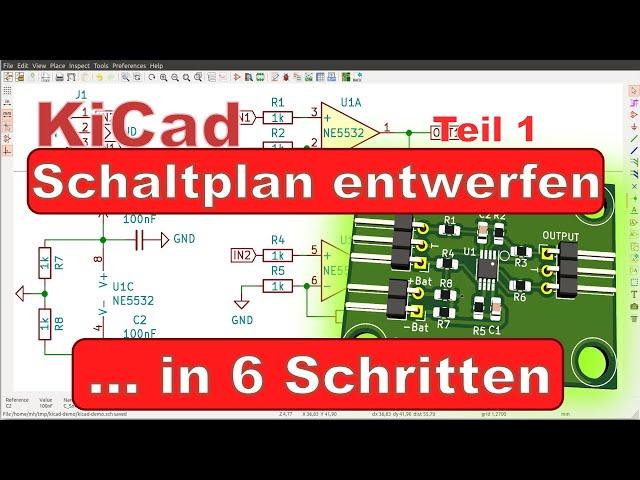 KiCad Design Tutorial (Teil 1): Schaltplan in 6 einfachen Schritten erstellen (deutsch)