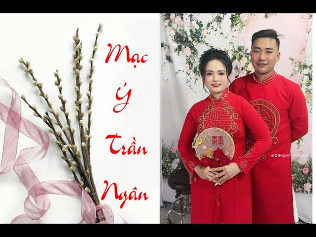 TRẦN THỊ NGÂN - MẠC  NHƯ Ý