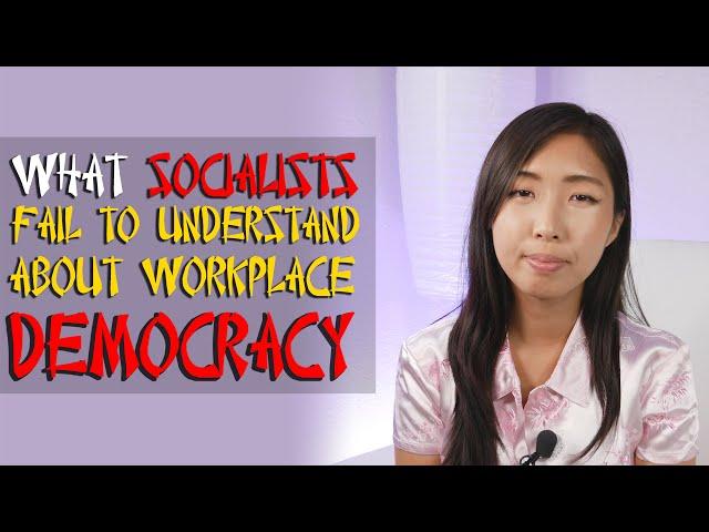 What Socialists Fail to Understand about Workplace Democracy