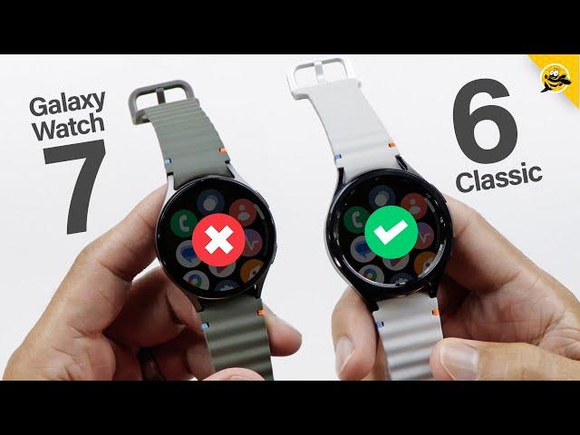 Galaxy Watch 6 Classic is Better Than Watch 7?